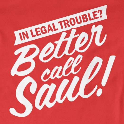 In Legal Trouble? Better Call Saul T-Shirt | Breaking Bad, Funny, Gift, Sloga...